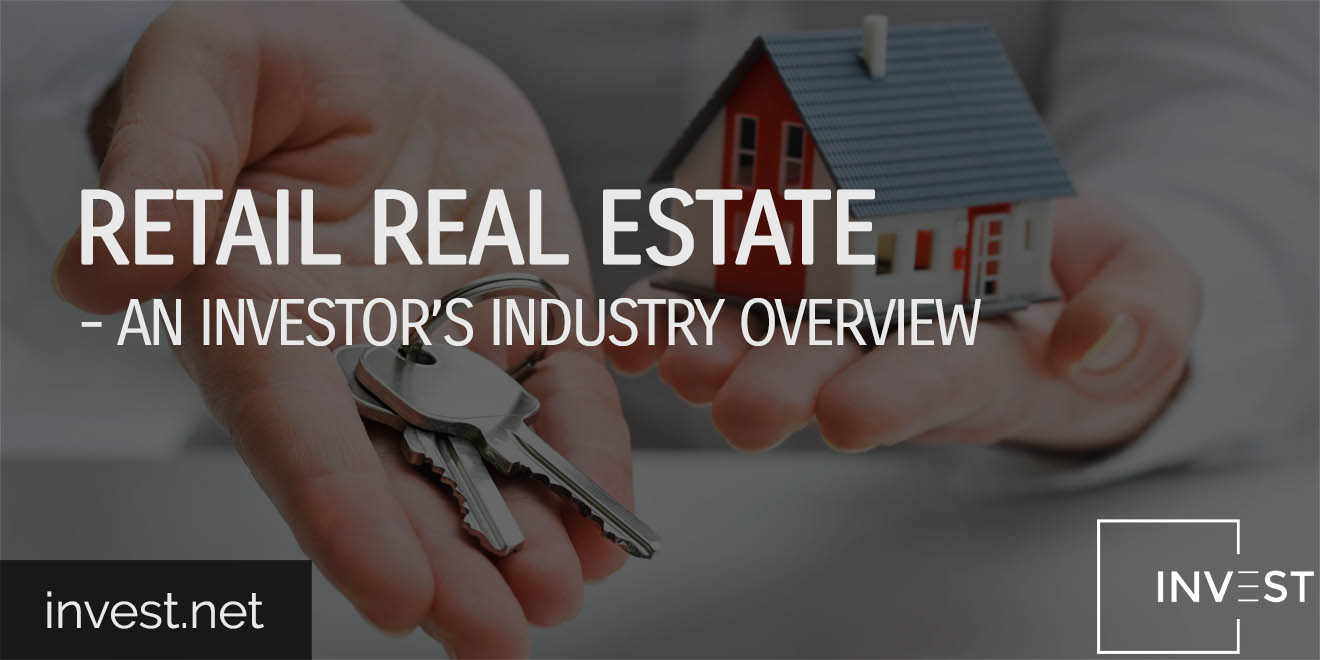 Retail Real Estate – An Investor’s Industry Overview