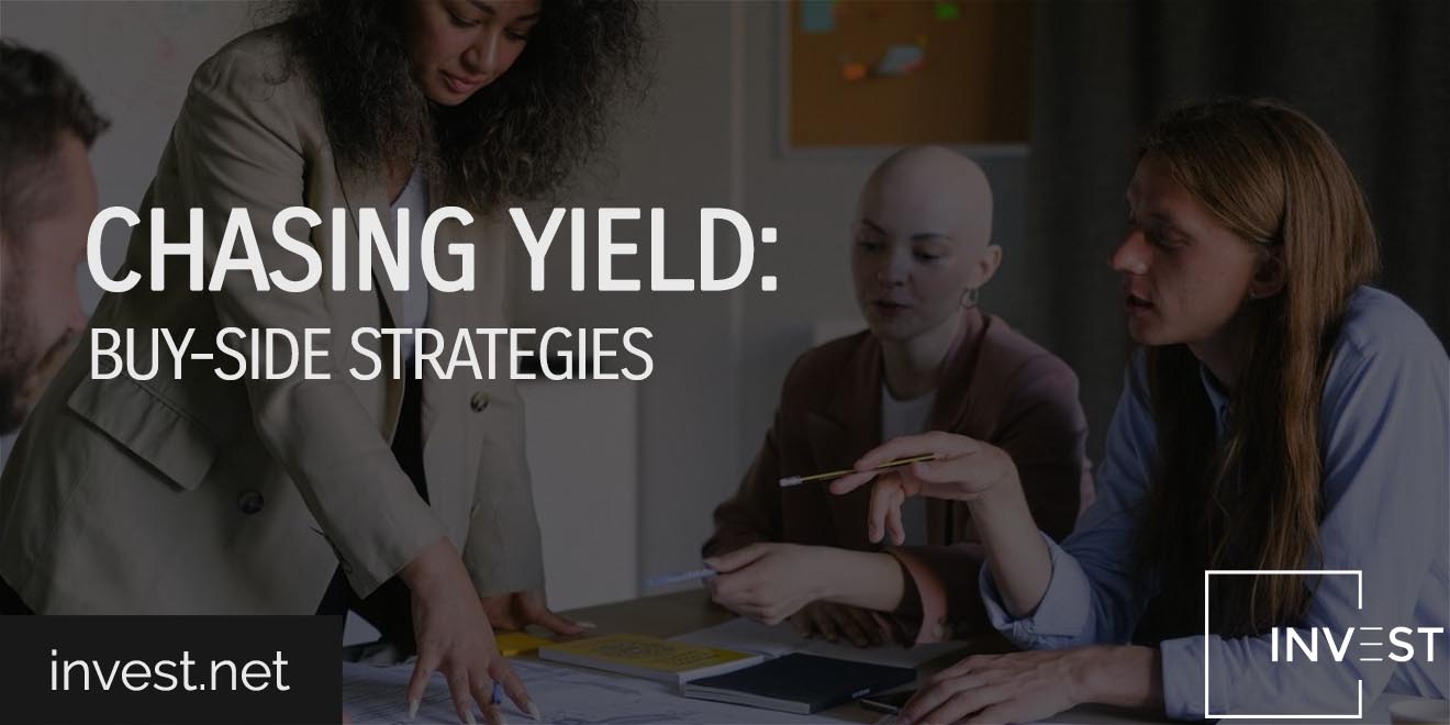 Chasing Yield Buy-Side Strategies