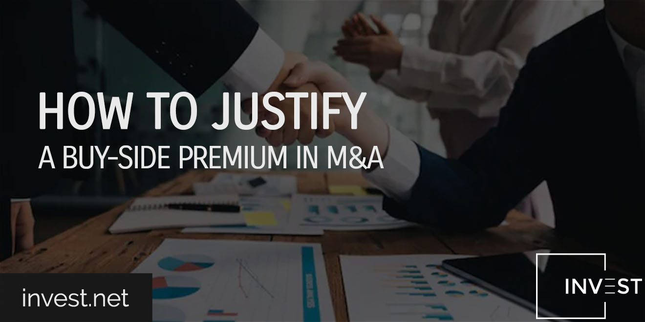 How to Justify a Buy-Side Premium in M&A
