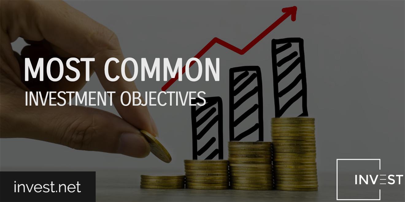 Most Common Investment Objectives