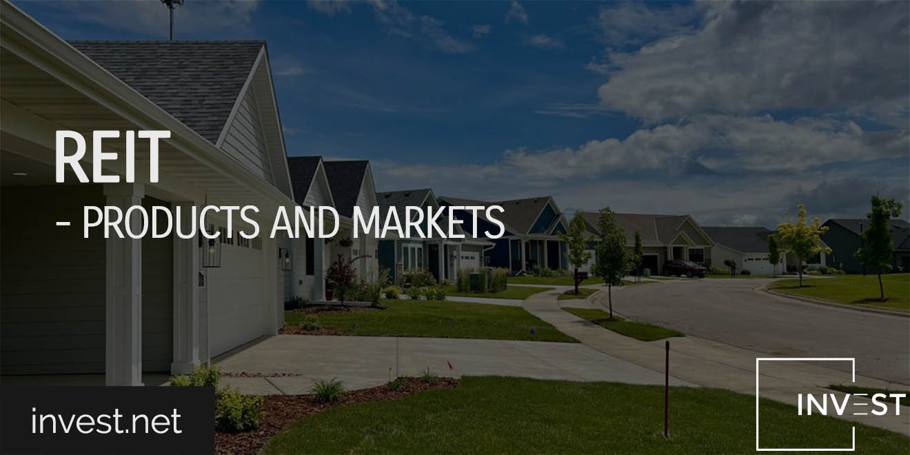 REITs – Products and Markets