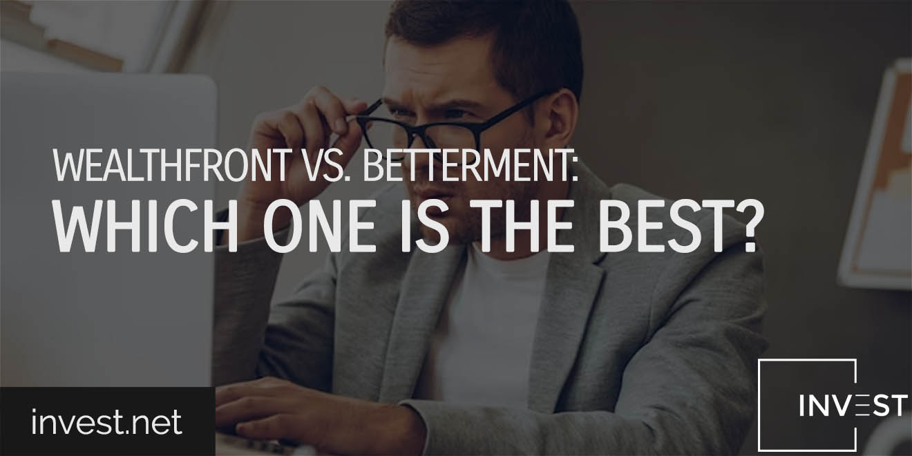 Wealthfront vs. Betterment Which One is the Best