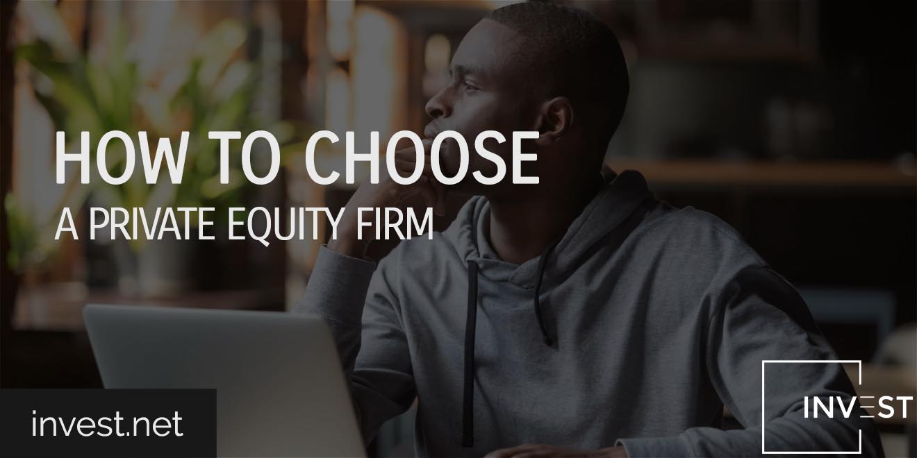 How to Choose a Private Equity Firm