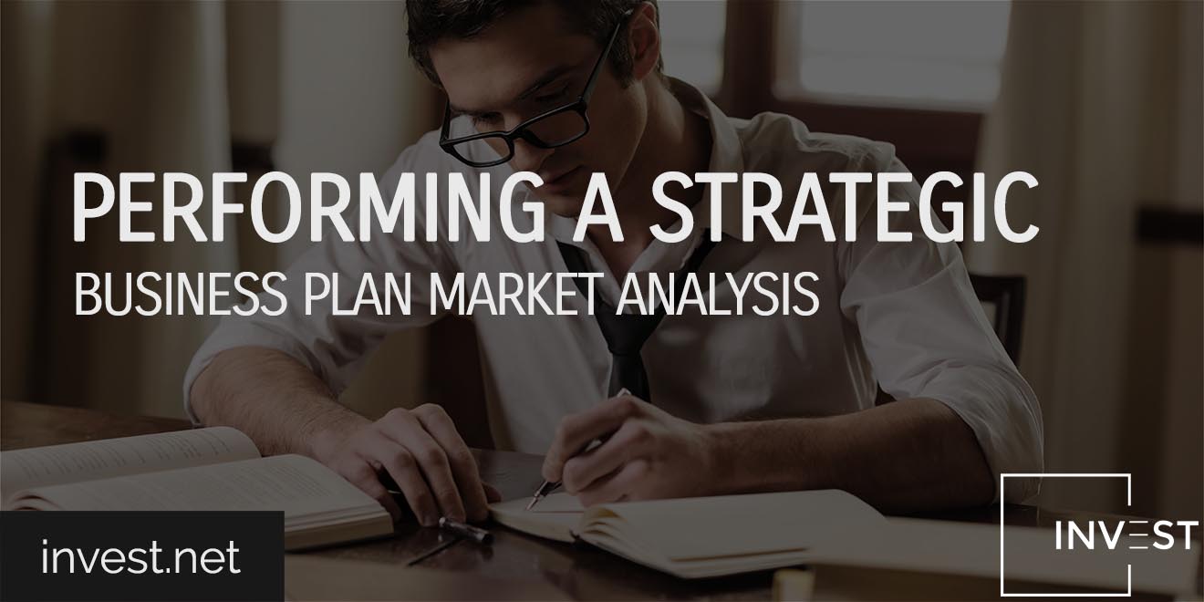 Performing a Strategic Business Plan Market Analysis