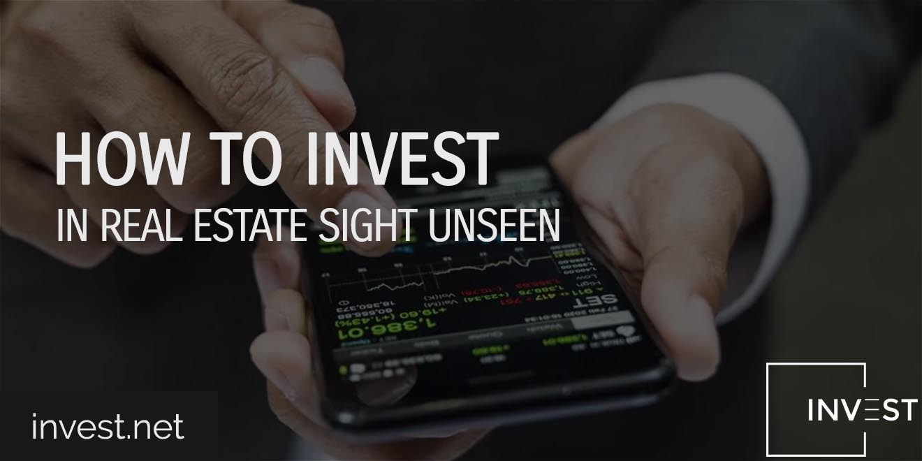 How To Invest In Real Estate Sight Unseen copy
