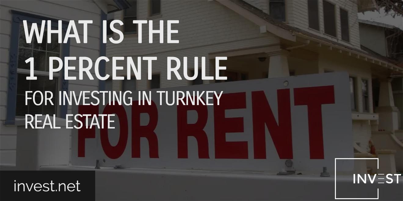 What Is the 1 Percent Rule for Investing in Turnkey Real Estate copy