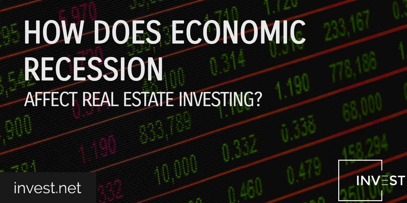 How Does an Economic Recession Affect Real Estate Investing copy